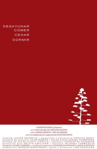 Breakfast, lunch, dinner, bed (2003)