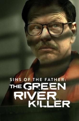 Sins of the Father: The Green River Killer (2022)