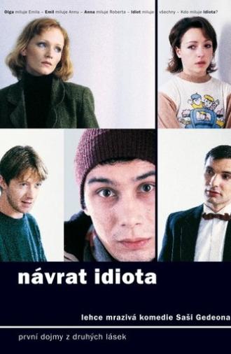 The Idiot Returns (1999)