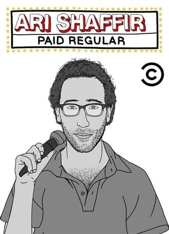 Ari Shaffir: Paid Regular (2015)