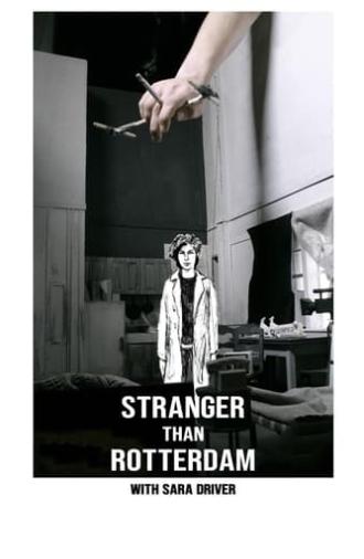 Stranger Than Rotterdam with Sara Driver (2021)