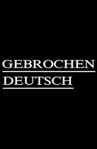 Gebrochen Deutsch (1992)