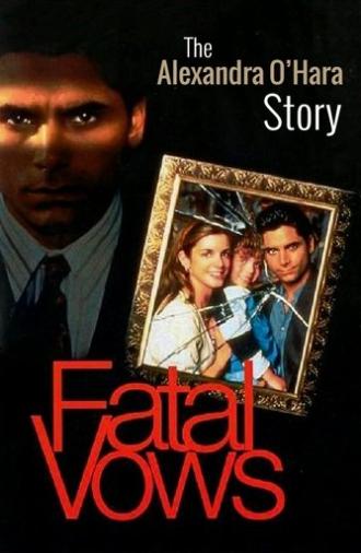 Fatal Vows: The Alexandra O'Hara Story (1994)