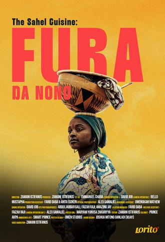 The Sahel Cuisine: Fura Da Nono (2024)