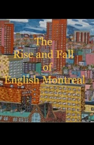 The Rise and Fall of English Montreal (1993)