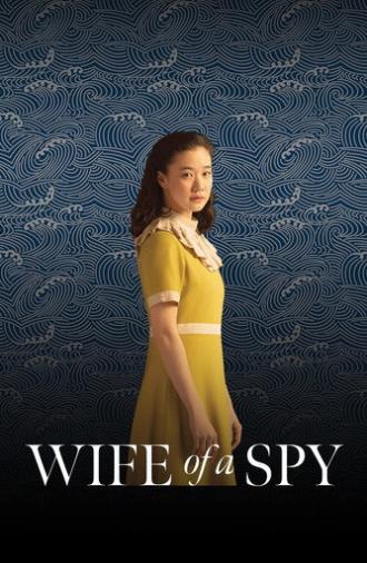 Wife of a Spy (2020)