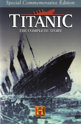 Titanic: The Complete Story (1994)