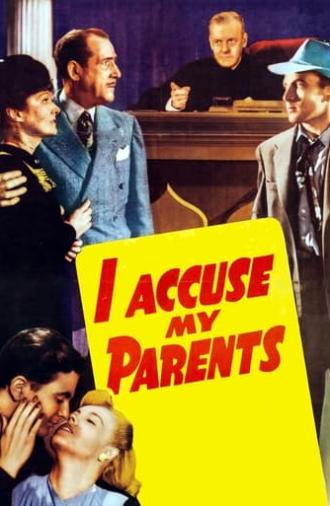 I Accuse My Parents (1944)