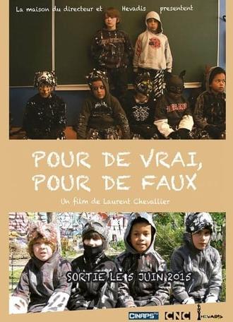 Pour de vrai, pour de faux (2015)