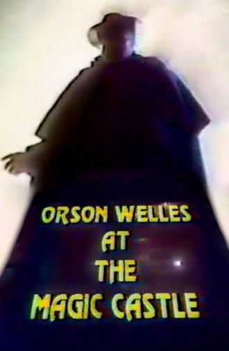 Orson Welles at The Magic Castle (1978)