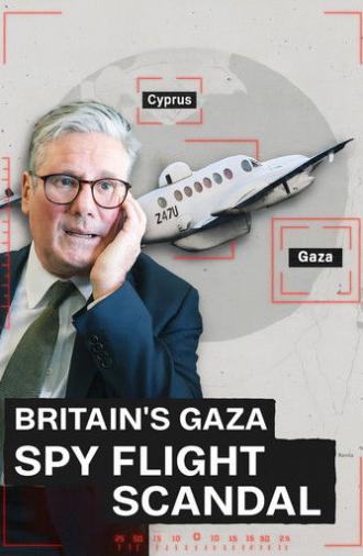 Britain's Gaza Spy Flight Scandal (2025)