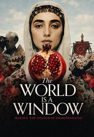 The World Is a Window: Making The Colour of Pomegranates (2011)