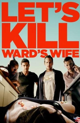 Let's Kill Ward's Wife (2014)