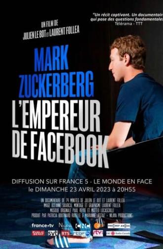 Mark Zuckerberg, l'empereur de Facebook (2023)