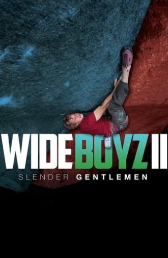 Wide Boyz II – Slender Gentlemen (2014)