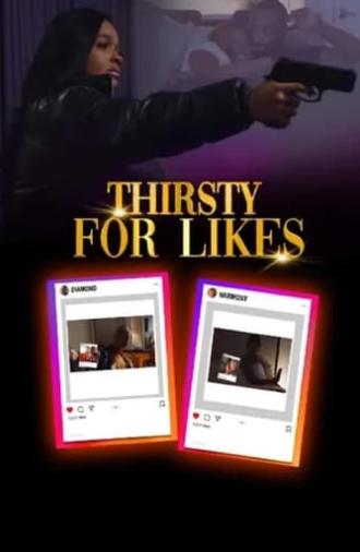 Thirsty for Likes (2024)