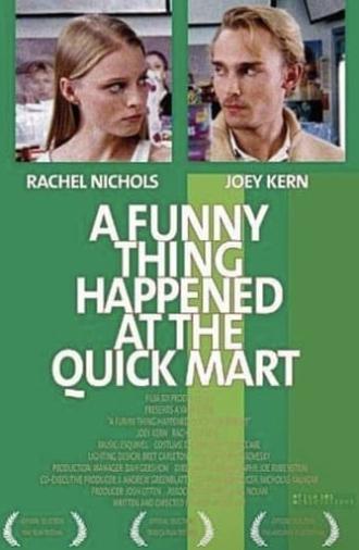 A Funny Thing Happened at the Quick Mart (2004)