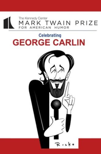 George Carlin : The Kennedy Center Mark Twain Prize (2009)