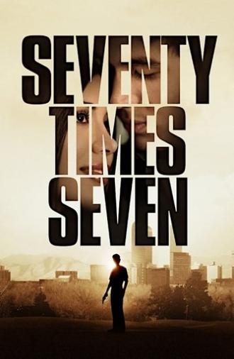 Seventy Times Seven (2012)