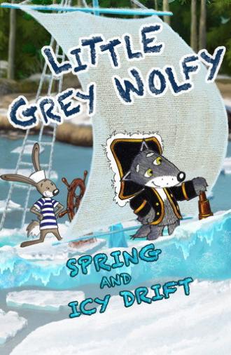 Little Grey Wolfy: Spring and Icy Drift (2017)
