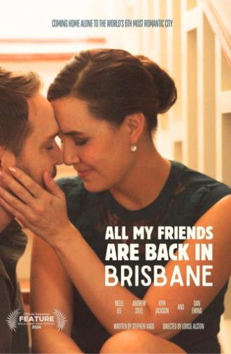 All My Friends Are Back In Brisbane (2026)