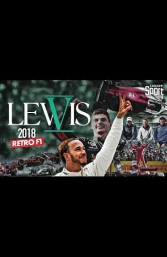 Rétro F1 2018 : Lewis V (2018)