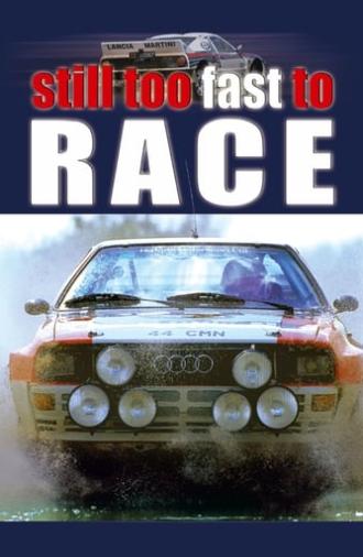 Still Too Fast to Race (2004)