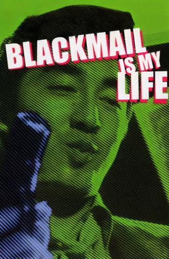Blackmail Is My Life (1968)