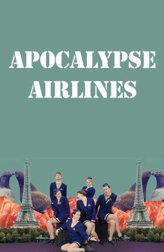 Apocalypse Airlines (2019)