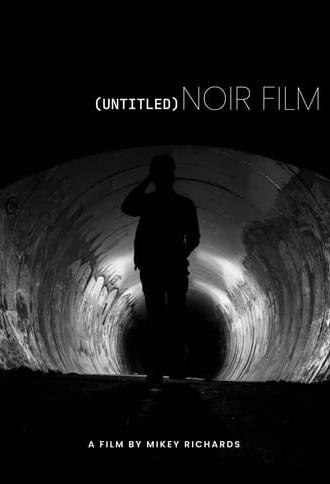 (Untitled) Noir Film (2023)