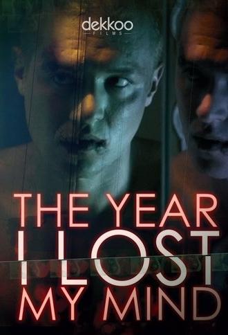 The Year I Lost My Mind (2017)
