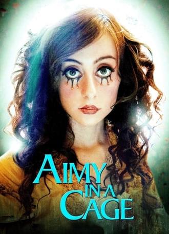 Aimy in a Cage (2015)