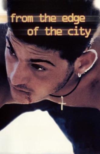 From the Edge of the City (1998)