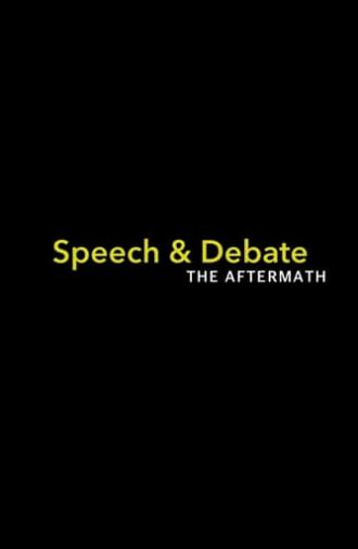 Speech & Debate: The Aftermath (2020)