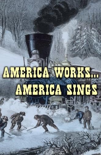 America Works...America Sings (1982)