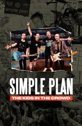 Simple Plan: The Kids in the Crowd (2025)