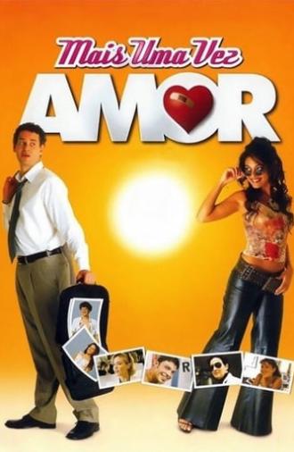 Mais uma Vez Amor (2005)