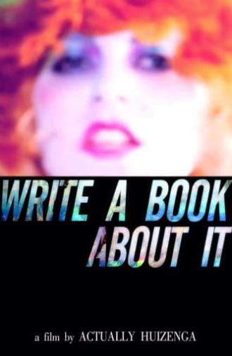 Write A Book About It (2010)