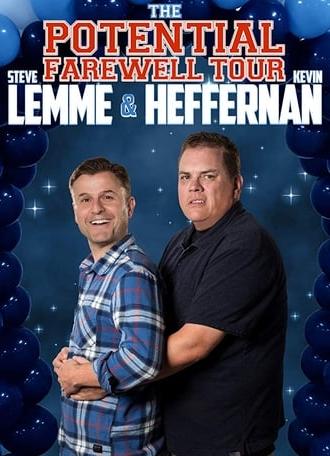 Steve Lemme & Kevin Heffernan: The Potential Farewell Tour (2018)