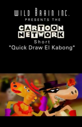 Quick Draw El Kabong (2001)