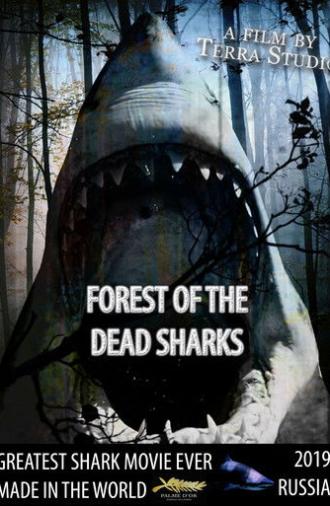 Forest of the Dead Sharks (2019)
