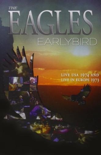The Eagles - Earlybird Live Usa 1974 & Europe 1973 (2011)