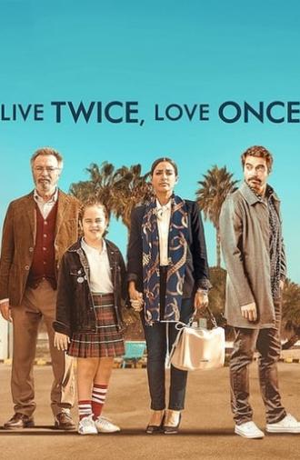 Live Twice, Love Once (2019)