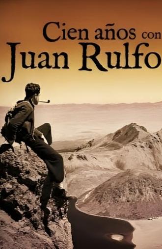 One Hundred Years with Juan Rulfo (2017)