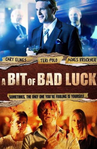 A Bit of Bad Luck (2014)