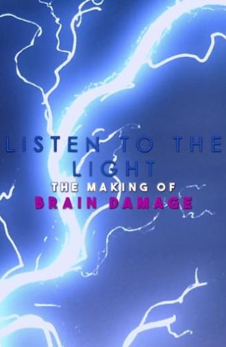 Listen to the Light: The Making of 'Brain Damage' (2017)