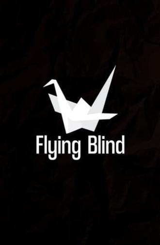 Flying Blind (2020)