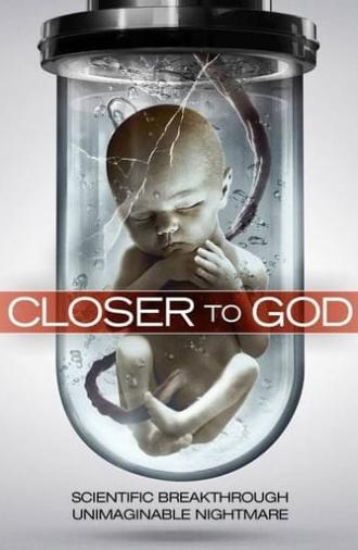 Closer to God (2014)