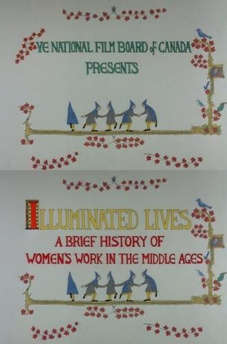 Illuminated Lives: A Brief History of Women's Work in the Middle Ages (1989)