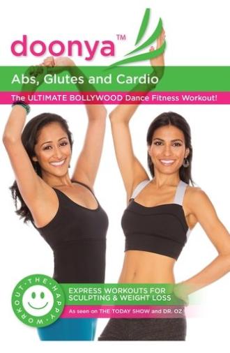 Doonya the Bollywood Workout: Abs, Glutes & Cardio (2013)
